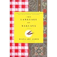 The Language of Baklava by ABU-JABER, DIANA, 9781400077762