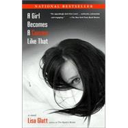 A Girl Becomes a Comma Like That A Novel by Glatt, Lisa, 9780743257763