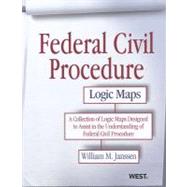 Federal Civil Procedure Logic Maps by Janssen, William M., 9780314267764