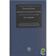 Derivations: Exploring the Dynamics of Syntax by Uriagereka,Juan, 9780415247764