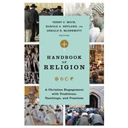 Handbook of Religion by Muck, Terry C.; Netland, Harold A.; McDermott, Gerald R., 9780801037764