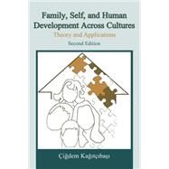 Family, Self, and Human Development Across Cultures by Kagittibasi, Cigdem, 9780805857764