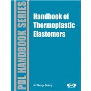 Handbook of Thermoplastic Elastomers by Drobny, Jiri George, 9780815517764
