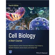Cell Biology A Short Course by Bolsover, Stephen R.; Townsend-Nicholson, Andrea; FitzHarris, Greg; Shephard, Elizabeth A.; Hyams, Jeremy S.; Patel, Sandip, 9781119757764