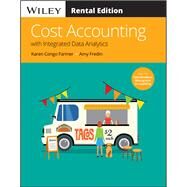 Cost Accounting With Integrated Data Analytics [Rental Edition] by Congo Farmer, Karen; Fredin, Amy, 9781119827764