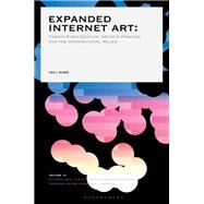 Expanded Internet Art by Moss, Ceci, 9781501347764