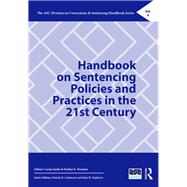 Handbook on Sentencing Policies and Practices in the 21st Century by Cassia Spohn, 9780429027765