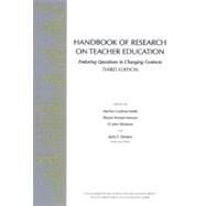 Handbook of Research on Teacher Education: Enduring Questions in Changing Contexts by Cochran-Smith; Marilyn, 9780805847765