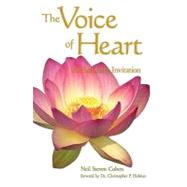 The Voice of Heart by Cohen, Neil Steven; Holmes, Christopher C., 9781419647765