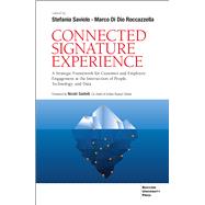 Connected Signature Experience A Strategic Framework for Customer and Employee Engagement at the Intersection of People, Technology, and Data by Di Dio Roccazzella, Marco; Saviolo, Stefania, 9791281627765