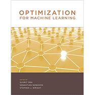 Optimization for Machine Learning by Sra, Suvrit; Nowozin, Sebastian; Wright, Stephen J., 9780262537766