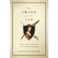 The Sword and the Pen by Eisenbichler, Konrad, 9780268027766