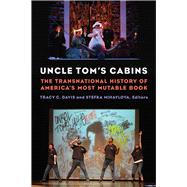 Uncle Tom's Cabins by Davis, Tracy C.; Mihaylova, Stefka, 9780472037766