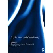 Popular Music and Cultural Policy by Homan; Shane, 9781138787766