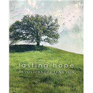 Lasting Hope by Hilkert, Nathan (CON); Klein, Christina (CON); Lohrmann, Rebekkah (CON); Shore, Mary Hinkle (CON); Strickland, Kevin (CON), 9781506447766