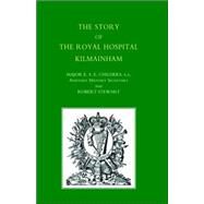 Story of the Royal Hospital Kilmainham by Childers, E. S. E.; Stewart, Robert, 9781843427766