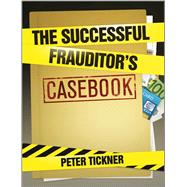The Successful Frauditor's Casebook by Tickner, Peter, 9780470977767