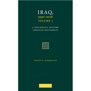 Iraq, 1990-2006 by Auerswald, Philip E., 9780521767767