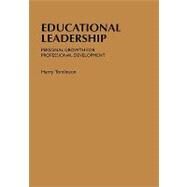 Educational Leadership : Personal Growth for Professional Development by Harry Tomlinson, 9780761967767