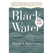 Black Water by Robertson, David A., 9781443457767