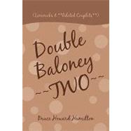 Double Baloney Two: (Limericks & **related Couplets**) by Hamilton, Bruce Howard, 9781450217767