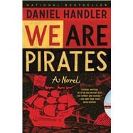 We Are Pirates by Handler, Daniel, 9781608197767