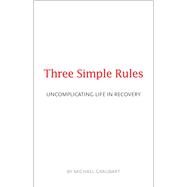 Three Simple Rules by Graubart, Michael, 9781616497767