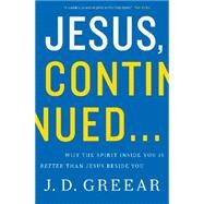 Jesus, Continued... by Greear, J. D., 9780310337768