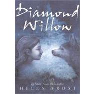 Diamond Willow by Frost, Helen, 9780374317768