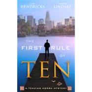 The First Rule of Ten A Tenzing Norbu Mystery by Hendricks, Gay; Lindsay, Tinker, 9781401937768
