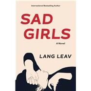 Sad Girls by Leav, Lang, 9781449487768