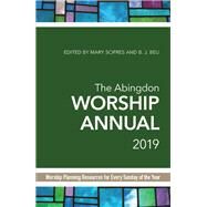 The Abingdon Worship 2019 by Scifres, Mary J.; Beu, B. J., 9781501857768