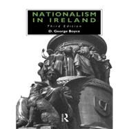 Nationalism in Ireland by Boyce,D. George, 9780415127769