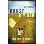 House Divided by Ramos y Sanchez, Raul, 9780446507769