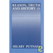 Reason, Truth and History by Hilary Putnam, 9780521297769