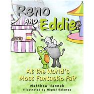 Reno and Eddie at the World's Most Fantastic Fair by Hannah, Matthew; Salamea, Miguel, 9781667897769