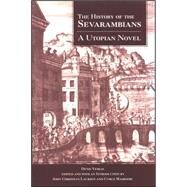 History of the Sevarites or Sevarambi : A Utopian Novel by Vairasse, Denis; Laursen, John Christian; Masroori, Cyrus, 9780791467770
