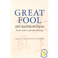 Great Fool by Ryokan; Abe, Ryuichi; Haskel, Peter; Haskel, Peter, 9780824817770