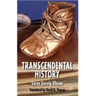 Transcendental History by Gosvig Olesen, Sren; Possen, David Dov; Possen, David D., 9781137277770