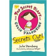 Secrets Out! by Sternberg, Julie; Wright, Johanna, 9781620917770