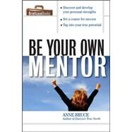 Be Your Own Mentor by Bruce, Anne, 9780071487771