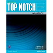 TOP NOTCH FUNDAMENTALS     3/E WORKBOOK             392777 by Saslow, Joan; Ascher, Allen, 9780133927771