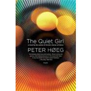 The Quiet Girl A Novel by Heg, Peter; Christensen, Nadia, 9780312427771