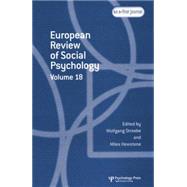 European Review of Social Psychology: Volume 18 by Stroebe,Wolfgang, 9781138877771