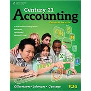 Century 21 Accounting General Journal, Copyright Update by Gilbertson, Claudia; Lehman, Mark W., 9781305947771