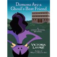 Demons Are a Ghoul's Best Friend by Laurie, Victoria, 9781410407771