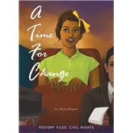 A Time for Change by Klepeis, Alicia; Tolton, Laura, 9781681917771