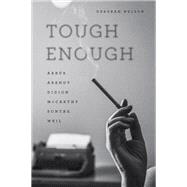 Tough Enough by Nelson, Deborah, 9780226457772