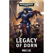 Legacy of Dorn by Lee, Mike, 9781784967772