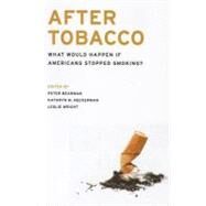 After Tobacco by Bearman, Peter; Neckerman, Kathryn M.; Wright, Leslie Bailey, 9780231157773